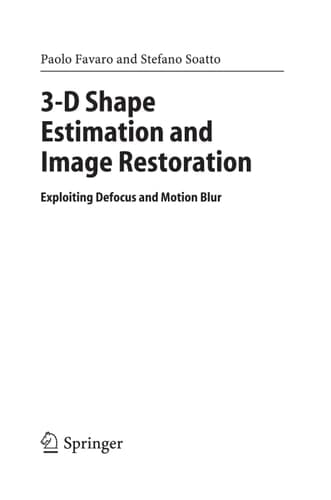 3-D Shape Estimation and Image Restoration Exploiting Defocus and Motion-Blur