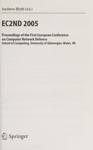 EC2ND 2005 Proceedings of the First European Conference on Computer Network Defence