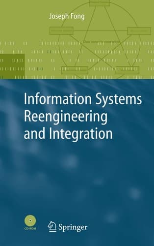 INFORMATION SYSTEMS REENGINEERING AND INTEGRATION, 2ND EDITION {WITH CD-ROM}