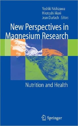 New Perspectives in Magnesium Research Nutrition and Health