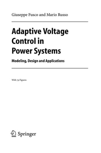 Adaptive Voltage Control in Power Systems Modeling, Design and Applications