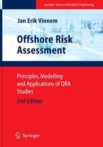 Offshore Risk Assessment Principles, Modelling and Applications of QRA Studies