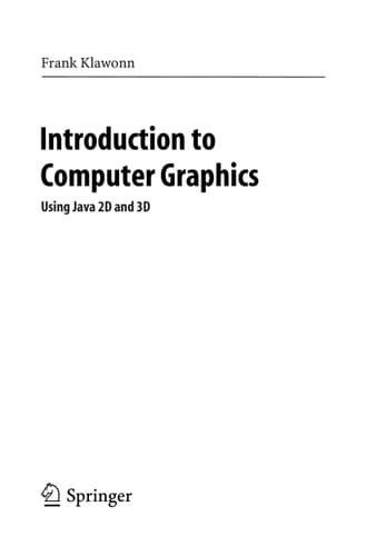 Introduction to Computer Graphics: Using Java 2D and 3D (Undergraduate Topics in Computer Science)