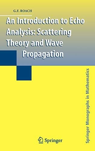An Introduction to Echo Analysis Scattering Theory and Wave Propagation