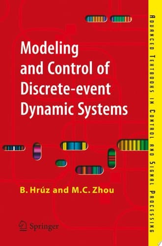 Modeling and Control of Discrete-event Dynamic Systems with Petri Nets and Other Tools