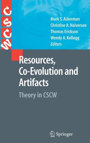 Resources, Co-Evolution and Artifacts Theory in CSCW