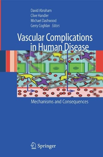 Vascular Complications in Human Disease Mechanisms and Consequences