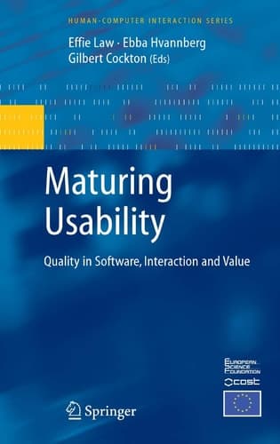 Maturing Usability: Quality in Software, Interaction and Value (Human–Computer Interaction Series)