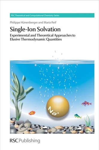 Single-ion Solvation Experimental and Theoretical Approaches to Elusive Thermodynamic Quantities
