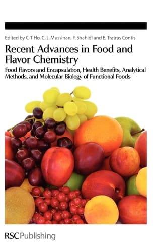 Recent Advances in Food and Flavor Chemistry Food Flavors and Encapsulation, Health Benefits, Analytical Methods, and Molecular Biology of Functional Foods
