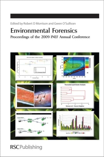 Environmental Forensics Proceedings of the 2009 INEF Annual Conference