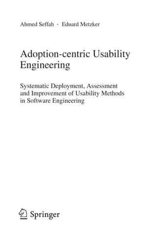 Adoption-centric Usability Engineering Systematic Deployment, Assessment and Improvement of Usability Methods in Software Engineering