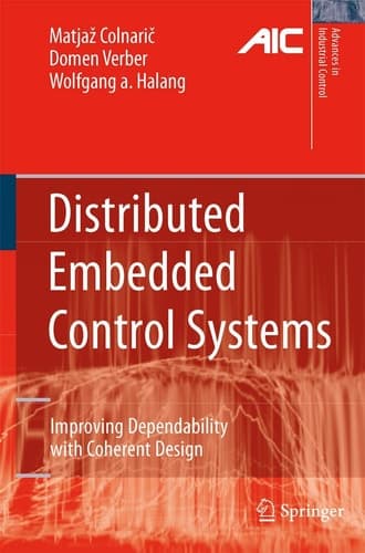 Distributed Embedded Control Systems Improving Dependability with Coherent Design
