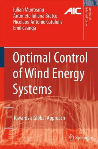 Optimal Control of Wind Energy Systems (Advances in Industrial Control)