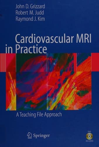 Cardiovascular MRI in Practice A Teaching File Approach
