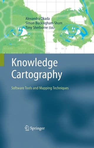 Knowledge Cartography: Software Tools and Mapping Techniques (Advanced Information and Knowledge Processing)