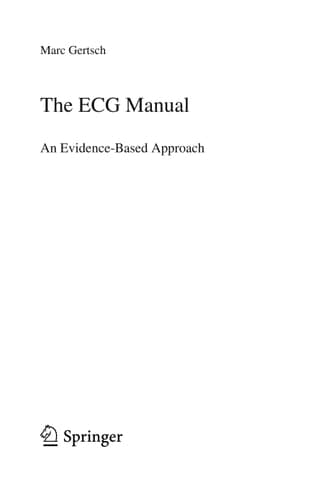 The ECG Manual An Evidence-Based Approach