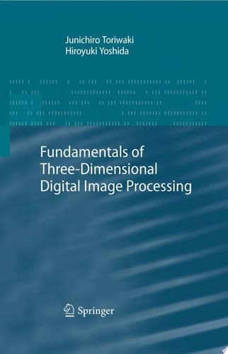 Fundamentals of Three-dimensional Digital Image Processing