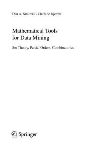 Mathematical Tools for Data Mining Set Theory, Partial Orders, Combinatorics