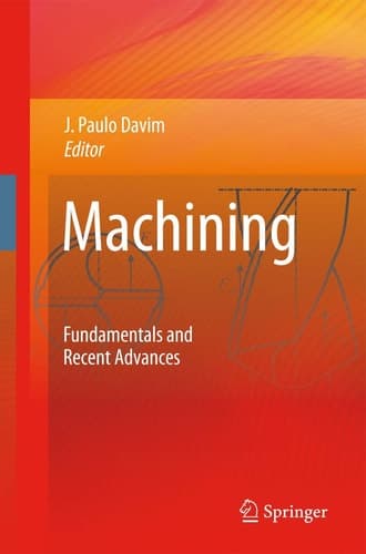Machining Fundamentals and Recent Advances