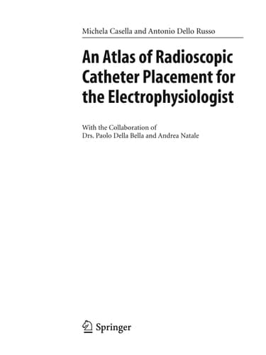 An Atlas of Radioscopic Catheter Placement for the Electrophysiologist
