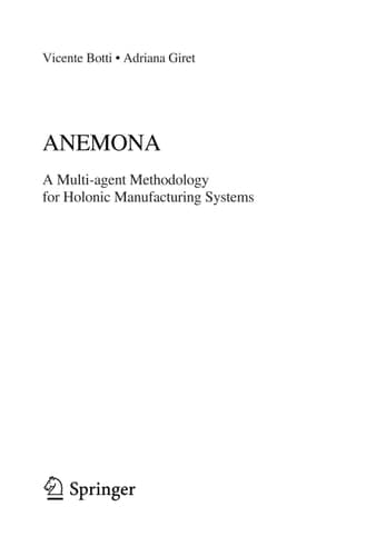 ANEMONA A Multi-agent Methodology for Holonic Manufacturing Systems
