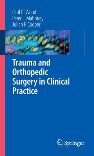 Trauma and Orthopedic Surgery in Clinical Practice