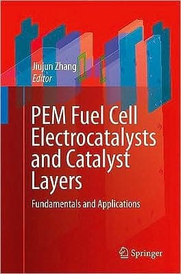 PEM Fuel Cell Electrocatalysts and Catalyst Layers Fundamentals and Applications