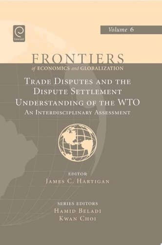 Trade Disputes and the Dispute Settlement Understanding of the WTO An Interdisciplinary Assessment