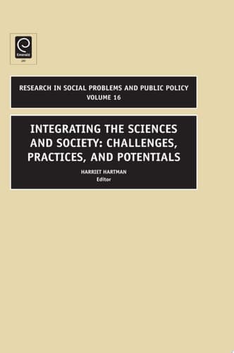Integrating the Sciences and Society Challenges, Practices, and Potentials