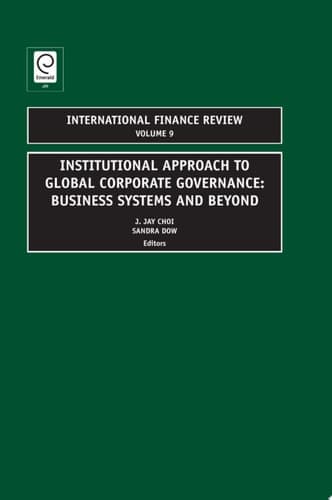 Institutional Approach to Global Corporate Governance Business Systems and Beyond