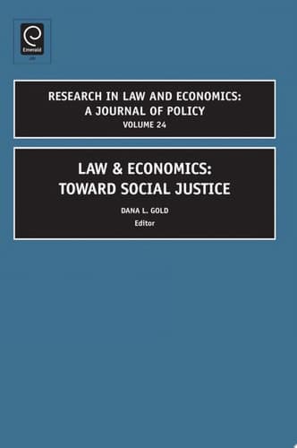 Law and Economics Toward Social Justice