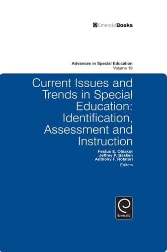Current Issues and Trends in Special Education. Identification, Assessment and Instruction