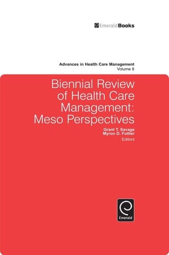 Biennial Review of Health Care Management Meso Perspectives