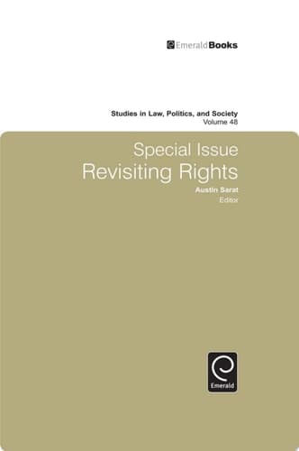 Studies in Law, Politics, and Society Special Issue: Revisiting Rights