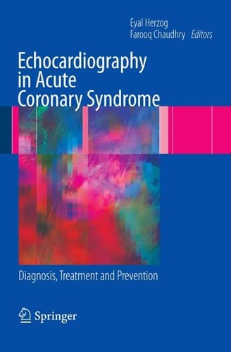 Echocardiography in Acute Coronary Syndrome Diagnosis, Treatment and Prevention