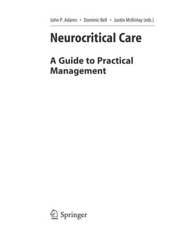 Neurocritical Care A Guide to Practical Management