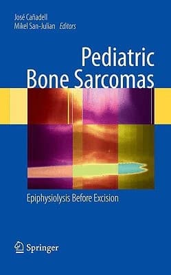 Pediatric Bone Sarcomas Epiphysiolysis before excision