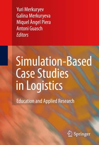 Simulation-Based Case Studies in Logistics Education and Applied Research