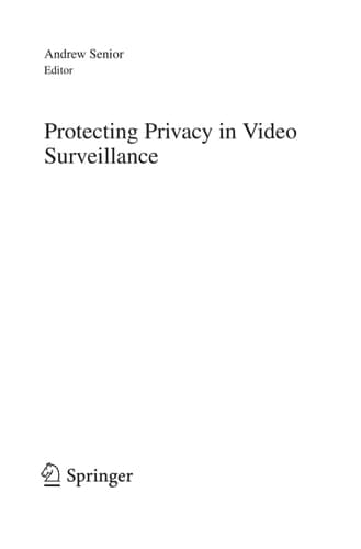 Protecting Privacy in Video Surveillance