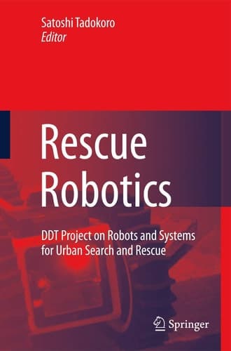 Rescue Robotics DDT Project on Robots and Systems for Urban Search and Rescue