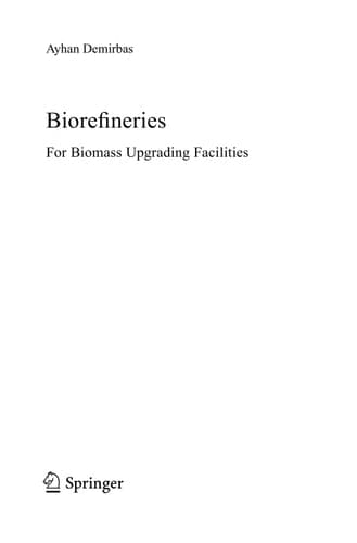 Biorefineries For Biomass Upgrading Facilities