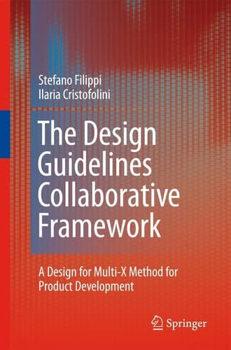 The Design Guidelines Collaborative Framework A Design for Multi-X Method for Product Development