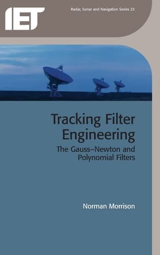Tracking Filter Engineering The Gauss-Newton and Polynomial Filters