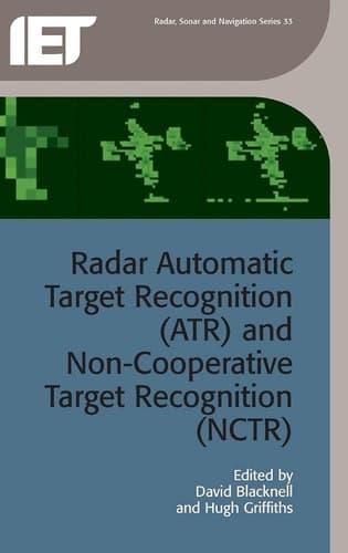 Radar Automatic Target Recognition (ATR) and Non-Cooperative Target Recognition (NCTR)