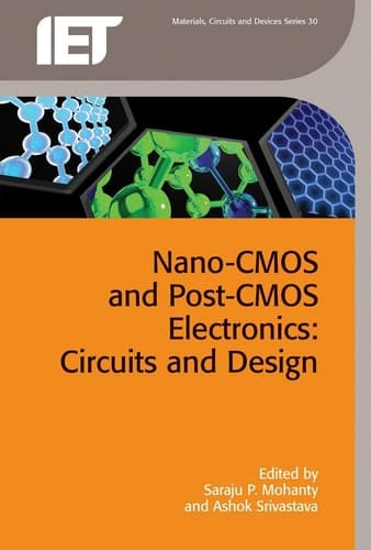 Nano-CMOS and Post-CMOS Electronics Circuits and design, Volume 2