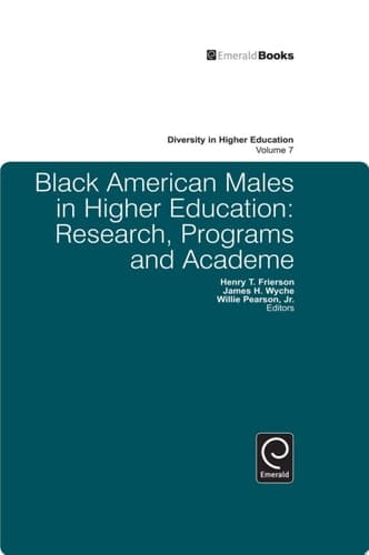 Black American Males in Higher Education Research, Programs and Academe