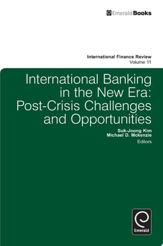 International Banking in the New Era Post-Crisis Challenges and Opportunities