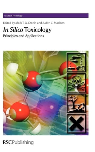 In Silico Toxicology Principles and Applications