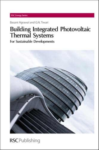 Building Integrated Photovoltaic Thermal Systems For Sustainable Developments